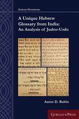9781463206130-1463206135-A Unique Hebrew Glossary from India: An Analysis of Judeo-Urdu (Gorgias Handbooks)