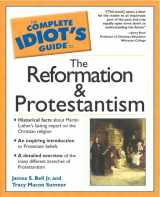9780028642703-0028642708-The Complete Idiot's Guide to the Reformation and Protestantism