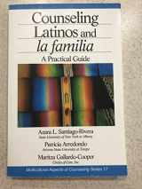9780761923305-0761923306-Counseling Latinos and la familia: A Practical Guide (Multicultural Aspects of Counseling series)