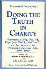 9780809123988-0809123983-Doing the Truth in Charity: Statements of Popes Paul VI, John Paul I, John Paul II and the Secretariat for Promoting Christian Unity (Ecumenical Documents I, 1982)