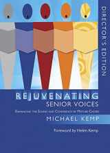 9781622771516-1622771516-Rejuvenating Senior Voices - Director's edition