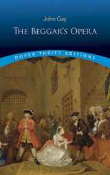 9780486408880-0486408884-The Beggar's Opera (Dover Thrift Editions: Plays)