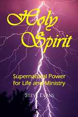 9780692464281-069246428X-Holy Spirit: Supernatural Power for Life and Ministry