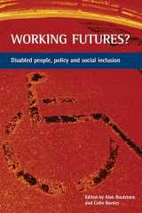 9781861346261-1861346263-Working futures?: Disabled people, policy and social inclusion