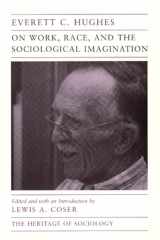 9780226359717-0226359719-On Work, Race, and the Sociological Imagination (Heritage of Sociology Series)