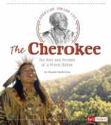 9781491450031-1491450037-The Cherokee: The Past and Present of a Proud Nation (American Indian Life)