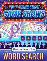 9781947676619-194767661X-Word Search Large Print TV’s Greatest Game Shows: Puzzle Book for Adults Themed Television Show Word Find (TV Word Search Series)
