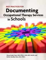 9781569003992-1569003998-Best Practices for Documenting Occupational Therapy Services in Schools