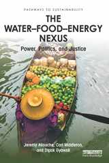 9780415329613-0415329612-The Water–Food–Energy Nexus: Power, Politics, and Justice (Pathways to Sustainability)