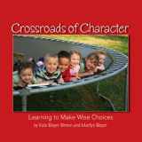 9780977768523-097776852X-Crossroads of Character: Learning to Make Wise Choices