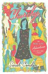 9780990792789-0990792781-Churchy: The Real Life Adventures of a Wife, Mom, and Priest