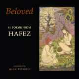 9781780374307-1780374305-Beloved: 81 poems from Hafez