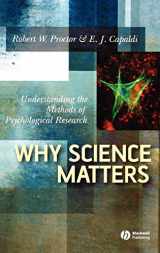 9781405133579-1405133570-Why Science Matters: Understanding the Methods of Psychological Research