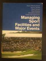 9780415401098-0415401097-Managing Sport Facilities and Major Events