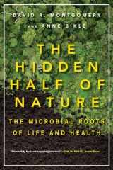 9780393353372-0393353370-The Hidden Half of Nature: The Microbial Roots of Life and Health