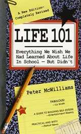 9780931580789-0931580781-Life 101: Everything We Wish We Had Learned About Life in School--But Didn't (The Life 101 Series)