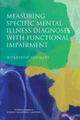 9780309392396-030939239X-Measuring Specific Mental Illness Diagnoses with Functional Impairment: Workshop Summary