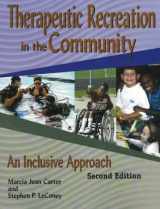 9781571675132-1571675132-Therapeutic Recreation Programs in the Community: An Inclusive Approach