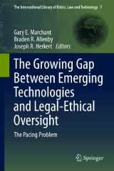 9789400736191-9400736193-The Growing Gap Between Emerging Technologies and Legal-Ethical Oversight: The Pacing Problem (The International Library of Ethics, Law and Technology, 7)