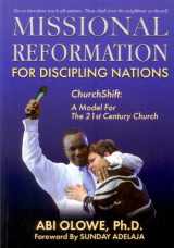 9780979529948-0979529948-Missional Reformation for Discipling Nations: Churchshift: A Model for the 21th Century Church