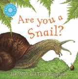 9780753456040-0753456044-Are You a Snail? (Backyard Books)