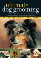9781554073283-1554073286-Ultimate Dog Grooming