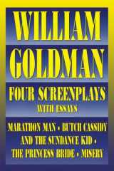 9781557832658-155783265X-William Goldman: Four Screenplays with Essays (Applause Books)