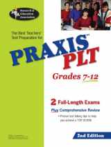 9780738600628-0738600628-PRAXIS PLT Test Grades 7-12 (REA) - Principles of Learning and Teaching Test, The Best Teachers' Test Preparation for PRAXIS PLT (Test Preps) 2nd Edition