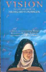 9780670864058-0670864056-Vision: The Life and Music of Hildegard von Bingen
