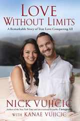 9780553399882-0553399888-Love Without Limits: A Remarkable Story of True Love Conquering All