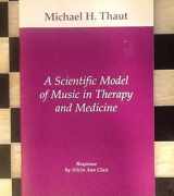 9780964880313-0964880318-A scientific model of music in therapy and medicine