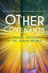 9781771485524-1771485523-Other Covenants: Alternate Histories of the Jewish People