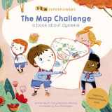 9781786035776-1786035774-The Map Challenge: A Book about Dyslexia (SEN Superpowers)