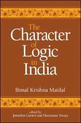 9780791437407-079143740X-The Character of Logic in India (Suny Series in Indian Thought) (Suny Series in Indian Thought, Texts and Studies)