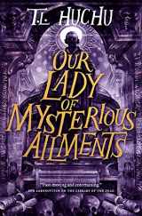 9781250767790-1250767792-Our Lady of Mysterious Ailments (Edinburgh Nights, 2)