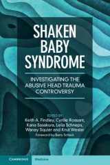 9781009384766-1009384767-Shaken Baby Syndrome: Investigating the Abusive Head Trauma Controversy