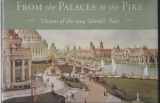 9781883982188-1883982189-From the Palaces to the Pike: Visions of the 1904 World's Fair