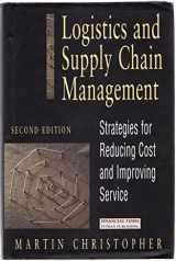 9780273630494-0273630490-Logistics & Supply Chain Management, Second Edition: Strategies for Reducing Costs and Improving Service