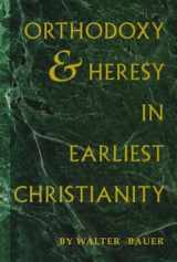 9780962364273-0962364274-Orthodoxy and Heresy in Earliest Christianity