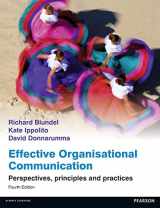 9780273774860-0273774867-Effective Organisational Communication: Perspectives, Principles, & Practices