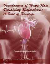 9780984297955-0984297952-Foundations of Heart Rate Variability Biofeedback: A Book of Readings
