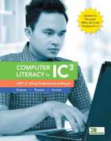 9780133869590-0133869598-Computer Literacy for IC3, Unit 2: Using Productivity Software, Update to Office 2013 & Windows 8.1.1 (2nd Edition)