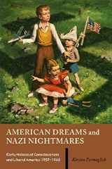9781584655480-1584655488-American Dreams and Nazi Nightmares: Early Holocaust Consciousness and Liberal America, 1957-1965 (Brandeis Series in American Jewish History, Culture And Life)