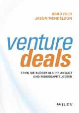 9783527510009-3527510001-Venture Deals: Seien Sie klüger als Ihr Anwalt und Risikokapitalgeber (German Edition)
