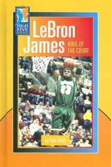9780736857376-0736857370-LeBron James: King of the Court (High Five Reading)