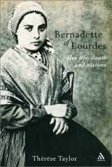 9780860123378-0860123375-Bernadette of Lourdes: Her Life, Death and Visions