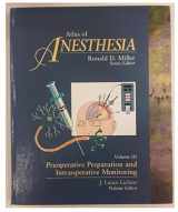 9780443079023-0443079021-Atlas of Anesthesia: Preoperative Preparation and Intraoperative Monitoring, Volume 3