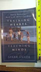 9780875523927-0875523927-Training Hearts, Teaching Minds: Family Devotions Based on the Shorter Catechism