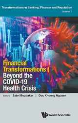 9781800610774-1800610777-Financial Transformations Beyond the Covid-19 Health Crisis (Transformations in Banking, Finance and Regulation, 1)
