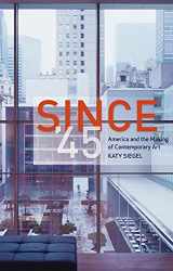 9781780235943-1780235941-Since '45: America and the Making of Contemporary Art
